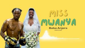 Baba Anjera – Miss Mwanya
