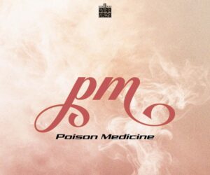 Ibraah – PM (Poison Medicine)