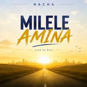 Nacha – Milele Amina