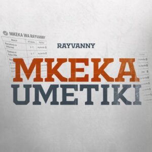 Rayvanny – Mkeka Umetiki
